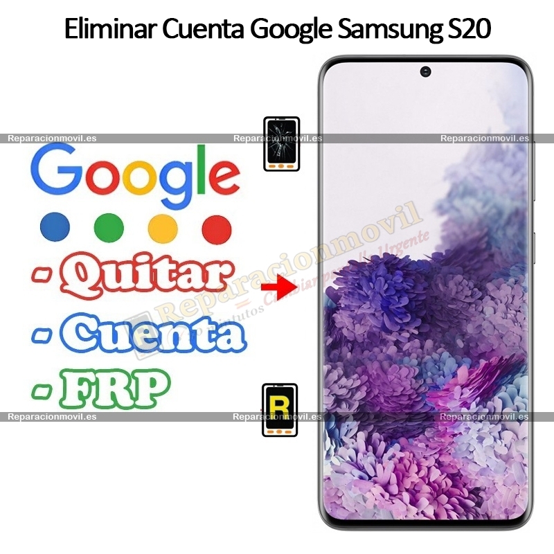 Eliminar Cuenta Google Samsung galaxy S20