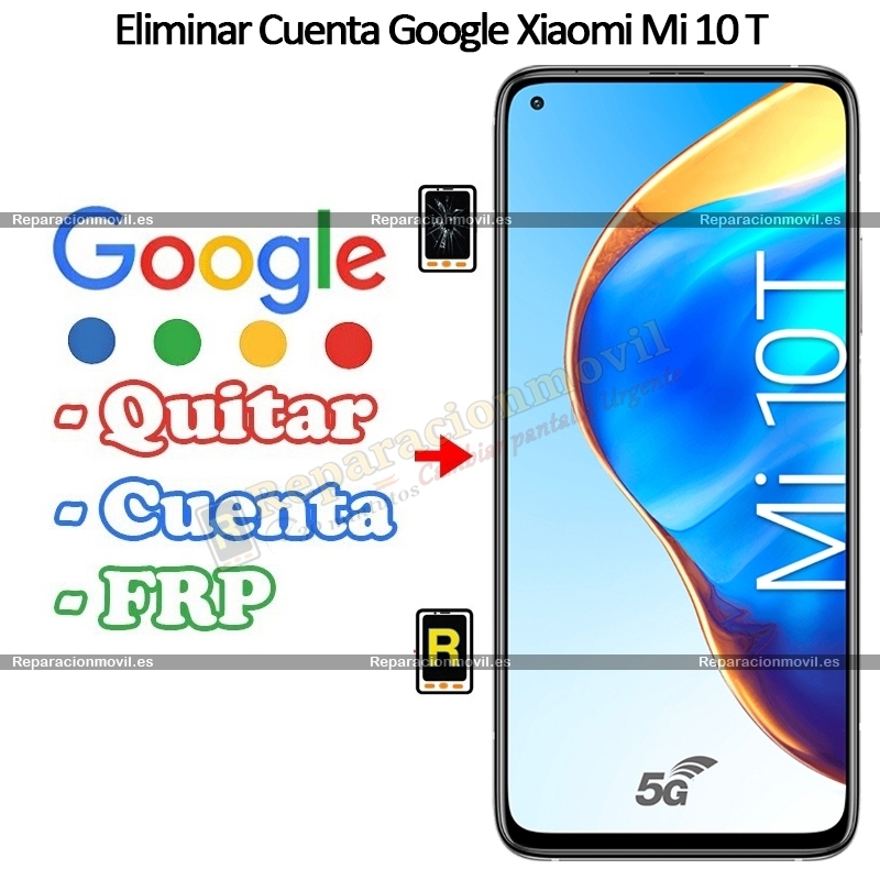 Eliminar Cuenta Google Xiaomi Mi 10T