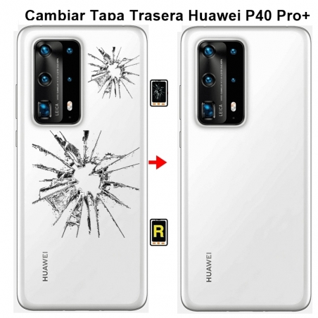 Cambiar Tapa Trasera Huawei P40 Pro plus