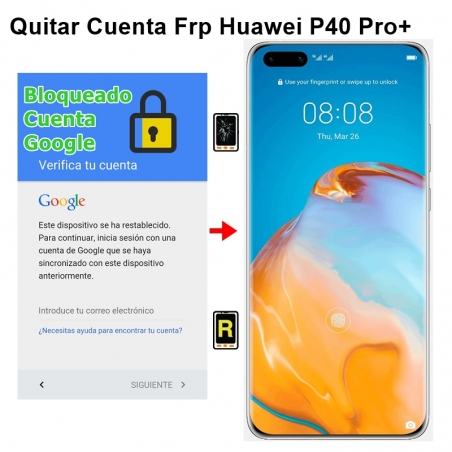 Eliminar Cuenta Google Huawei P40 Pro plus