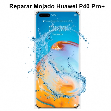 Reparar Mojado Huawei P40 Pro plus