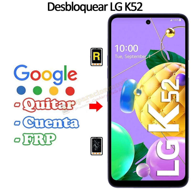 Eliminar Contraseña y Cuenta Google LG K52