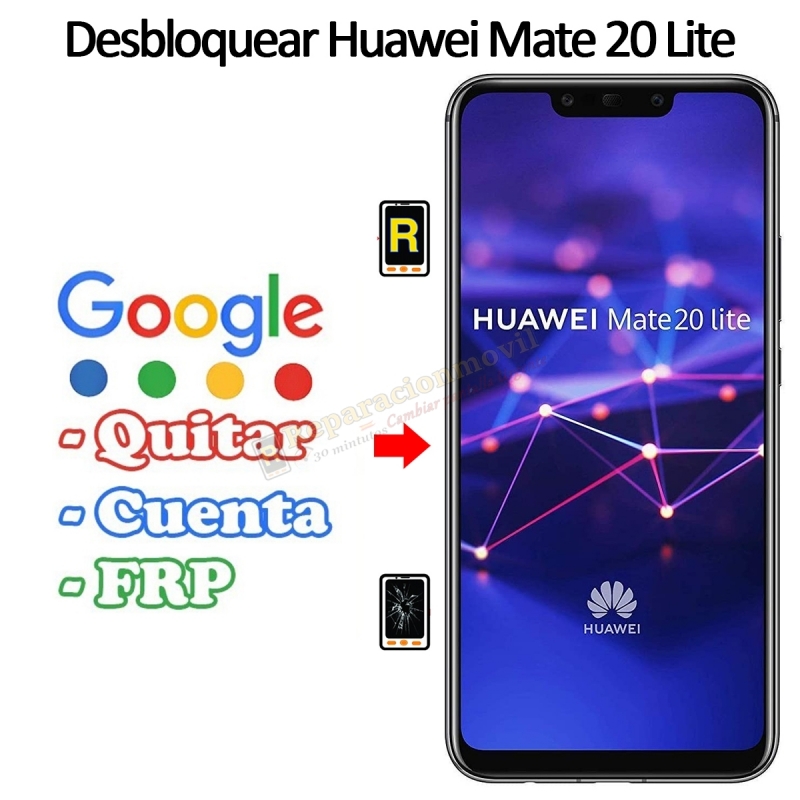 Eliminar Contraseña y Cuenta Google Huawei Mate 20 Lite