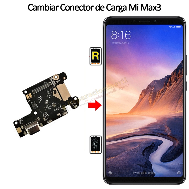 Cambiar Conector De Carga Xiaomi Mi Max 3
