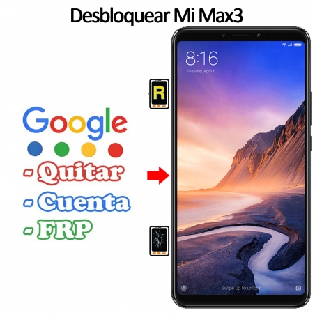 Eliminar Contraseña y Cuenta Google Xiaomi Mi Max 3