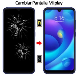 Cambiar Pantalla Xiaomi Mi Play