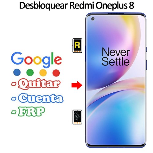 Eliminar Contraseña y Cuenta Google Oneplus 8