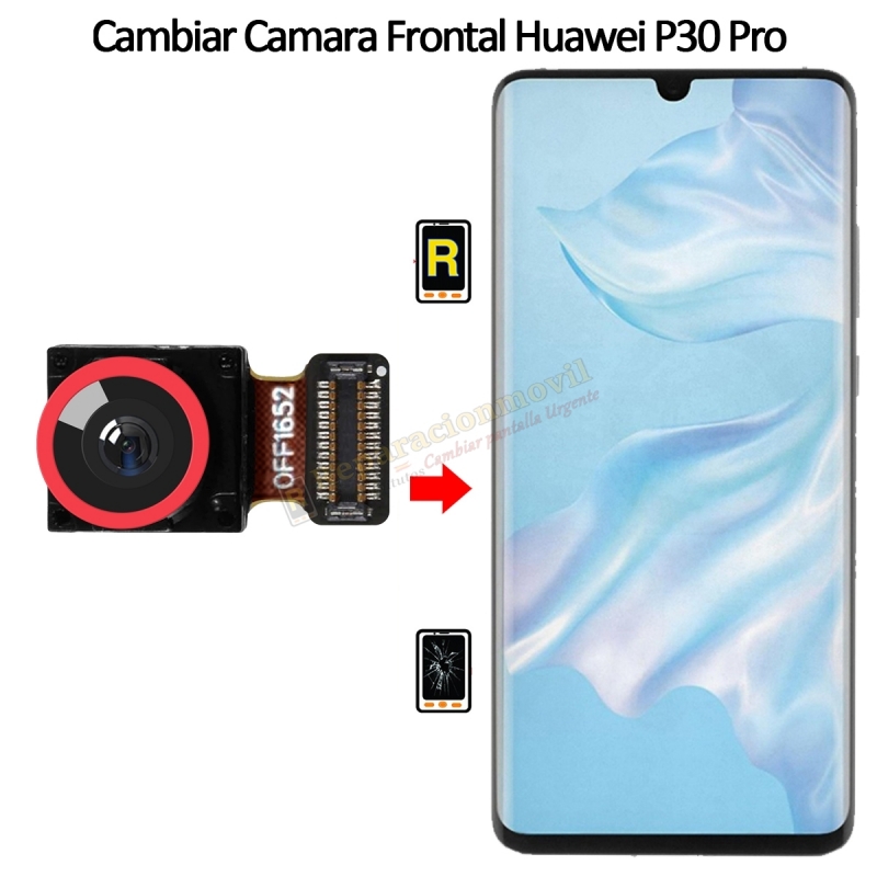 Cambiar Cámara Frontal Huawei P30 Pro