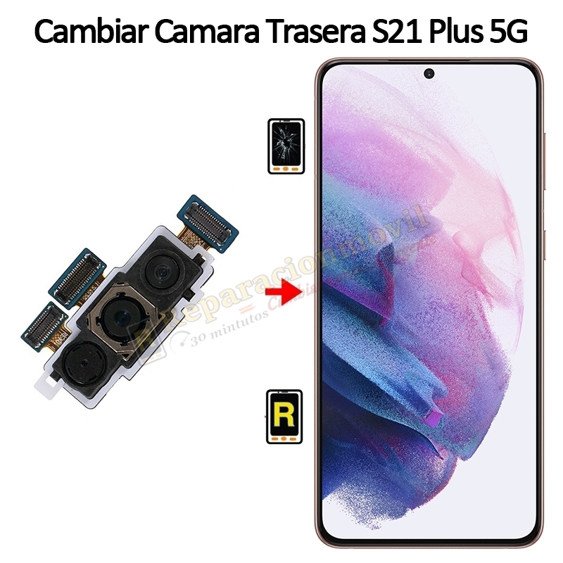 Cambiar Cámara Trasera Samsung Galaxy S21 Plus 5G