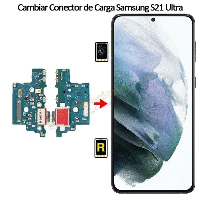 Cambiar Conector De Carga Samsung Galaxy S21 Ultra 5G