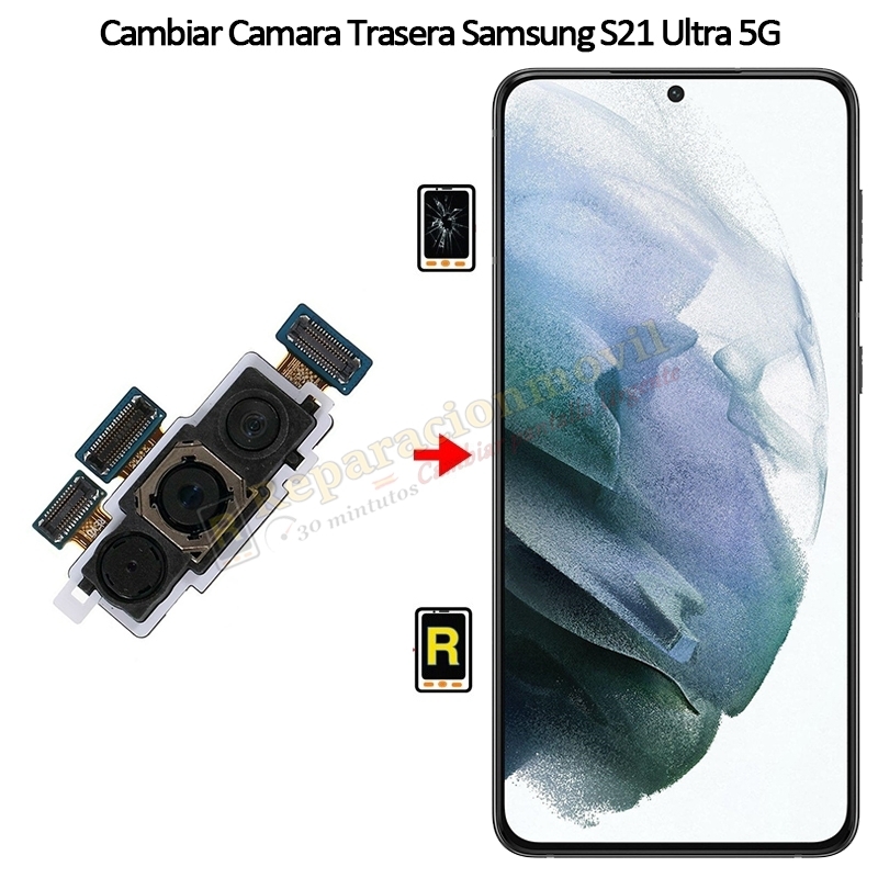 Cambiar Cámara Trasera Samsung Galaxy S21 Ultra 5G