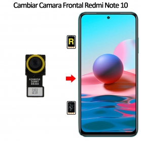 Cambiar Cámara Frontal Xiaomi Redmi Note 10