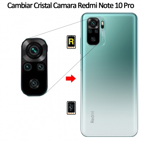Cambiar Cristal Cámara Trasera Xiaomi Redmi Note 10 Pro