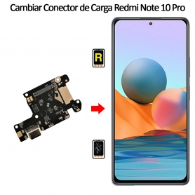 Cambiar Conector De Carga Xiaomi Redmi Note 10 Pro