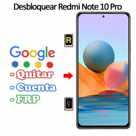 Eliminar Contraseña y Cuenta FRP Xiaomi Redmi Note 10 Pro
