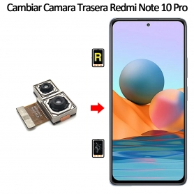 Cambiar Cámara Trasera Xiaomi Redmi Note 10 Pro