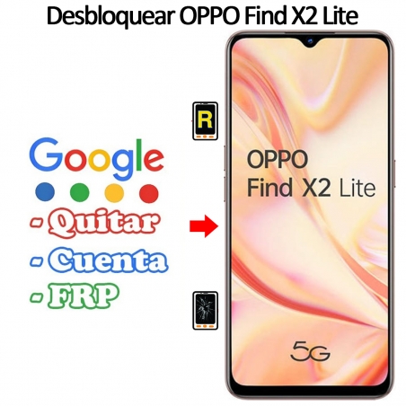 Eliminar Contraseña y Cuenta Google Oppo Find X2 Lite 5G