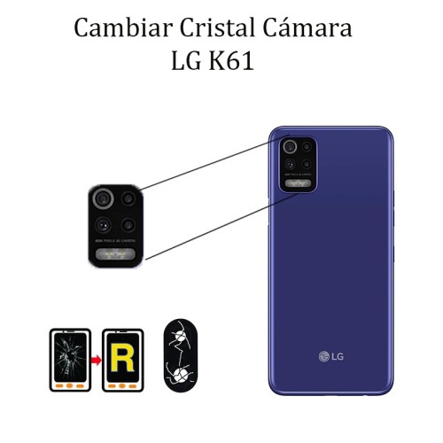 Cambiar Cristal Cámara Trasera LG K61