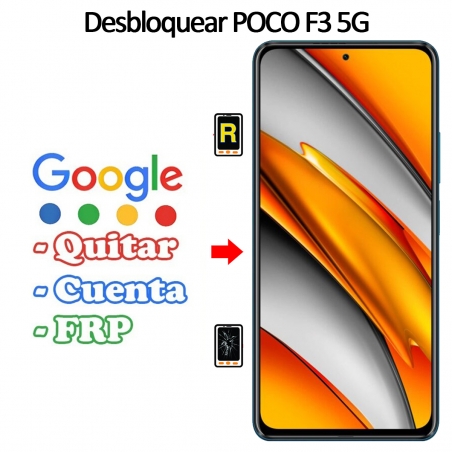 Eliminar Contraseña y Cuenta FRP Xiaomi Poco F3 5G
