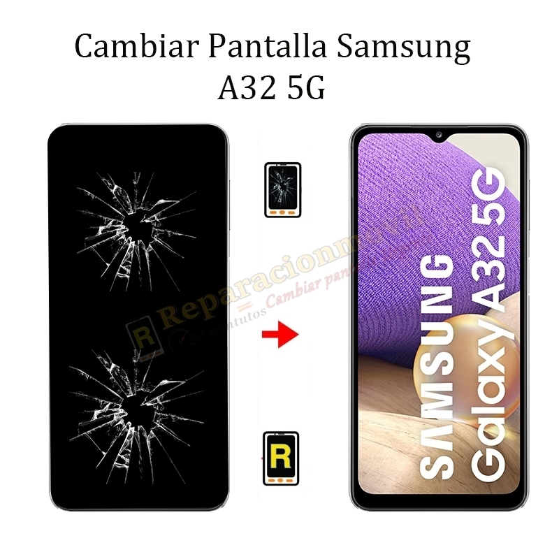 Cambiar Pantalla Samsung Galaxy A32 5G