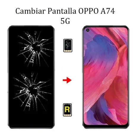 Cambiar Pantalla Oppo A74 5G