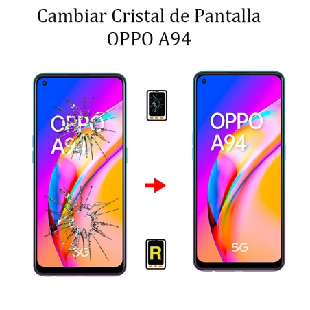 Cambiar Cristal De Pantalla Oppo A94 5G