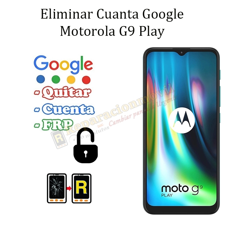 Eliminar Contraseña y Cuenta Google Motorola G9 Play