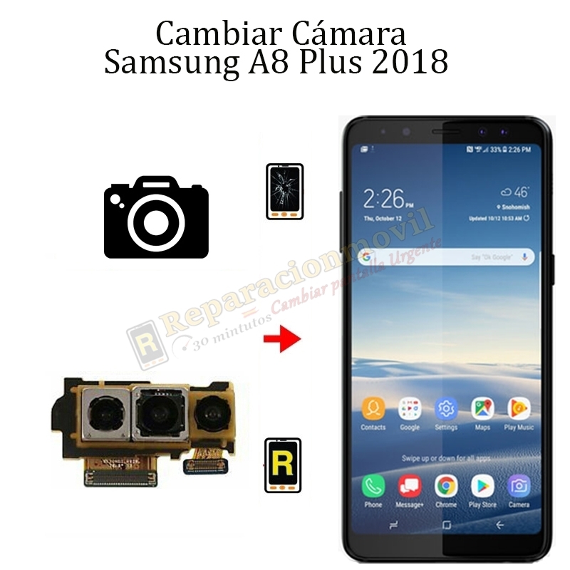 Cambiar Cámara Trasera Samsung Galaxy A8 Plus 2018