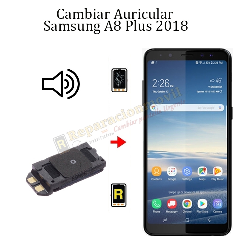 Cambiar Auricular De Llamada Samsung Galaxy A8 Plus 2018