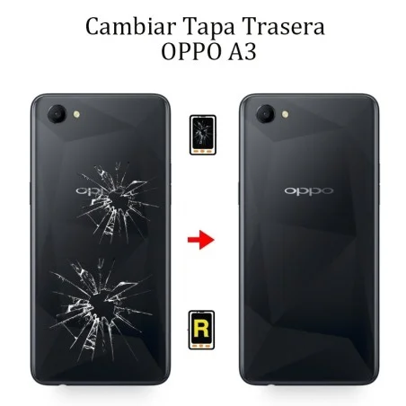 Cambiar Tapa Trasera OPPO A3