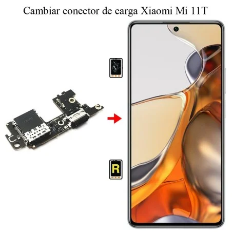 Cambiar Conector De Carga Xiaomi Mi 11T