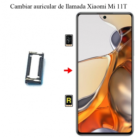 Cambiar Auricular De Llamada Xiaomi Mi 11T