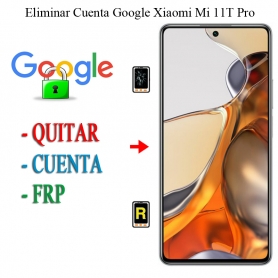 Eliminar Contraseña y Cuenta Google Xiaomi Mi 11T Pro