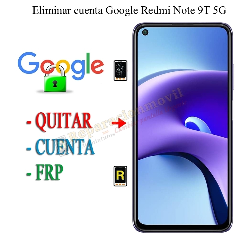 Eliminar Contraseña y Cuenta Google Redmi Note 9T 5G