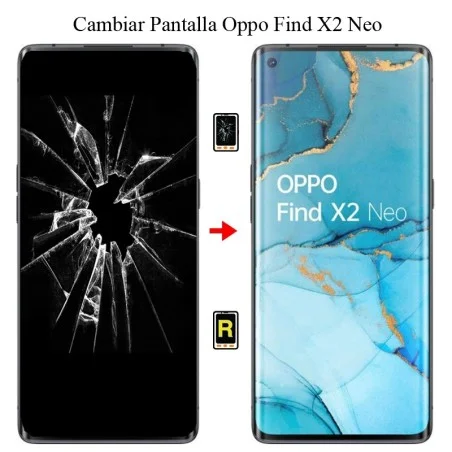 Cambiar Pantalla Oppo Find X2 Neo