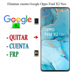 Eliminar Contraseña y Cuenta Google Oppo Find X2 Neo
