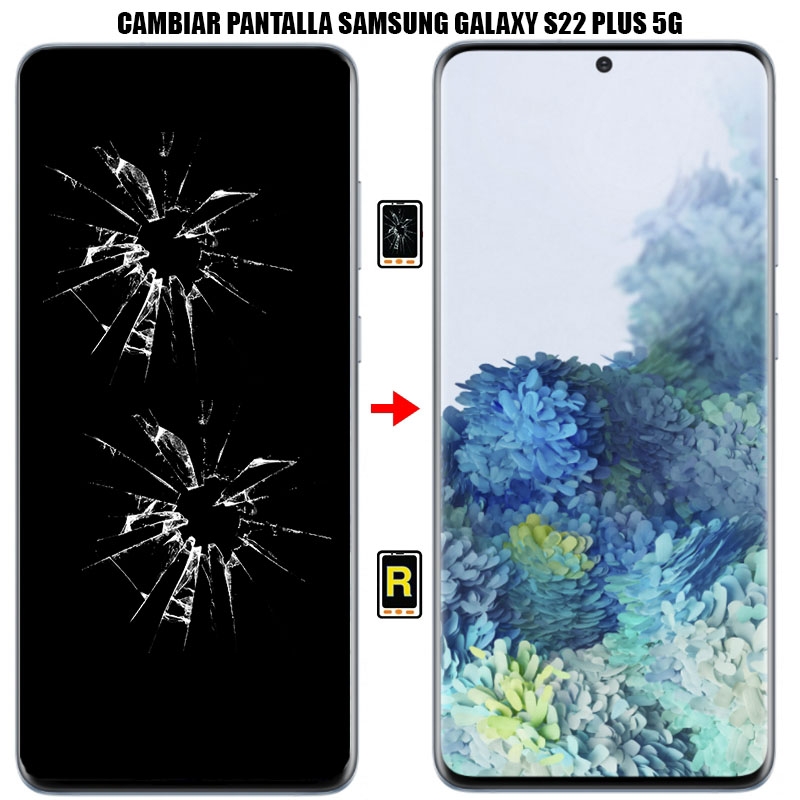 Cambiar Pantalla Samsung Galaxy S22 Plus 5G