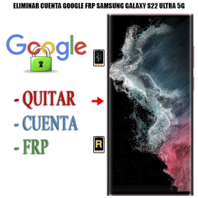 Eliminar Contraseña y Cuenta Google Samsung Galaxy S22 Ultra 5G