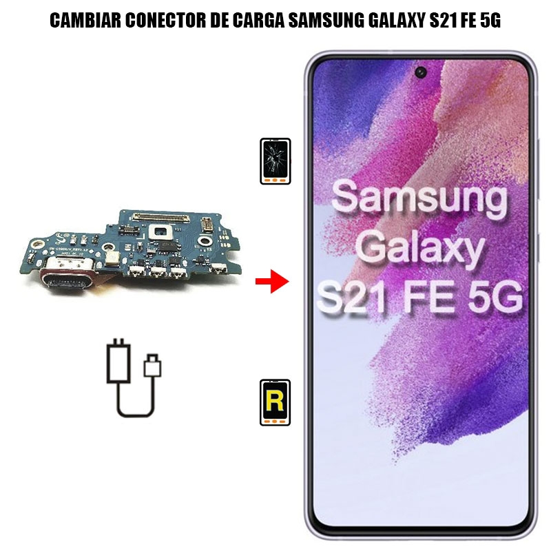 Cambiar Conector De Carga Samsung Galaxy S21 FE 5G