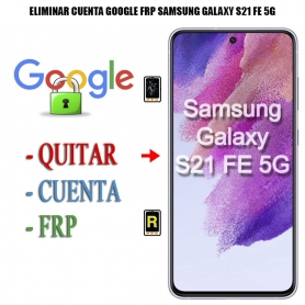 Eliminar Contraseña y Cuenta Google Samsung Galaxy S21 FE 5G