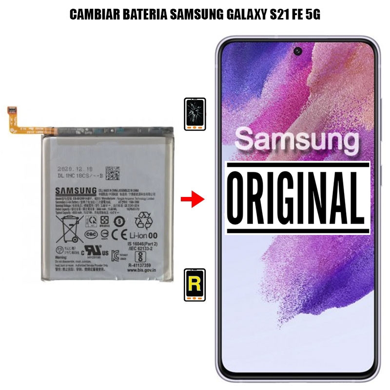 Cambiar Batería Samsung Galaxy S21 FE 5G Original