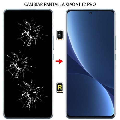 Cambiar Pantalla Xiaomi 12 Pro Original Sin Marco