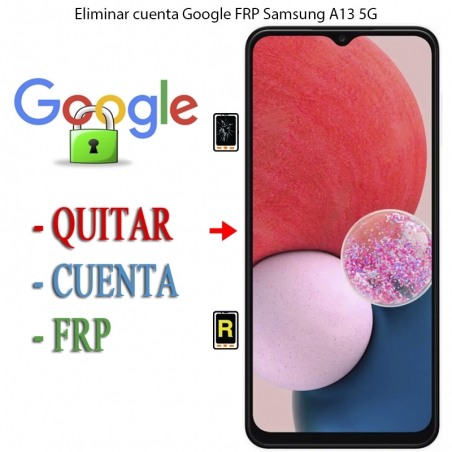 Eliminar Contraseña y Cuenta Google Samsung Galaxy A13 5G