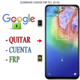 Eliminar Contraseña y Cuenta Google TCL 20 5G