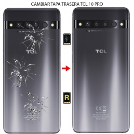 Cambiar Tapa Trasera TCL 10 Pro