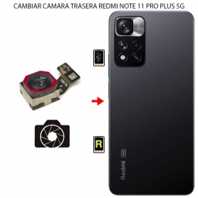 Cambiar Cámara Trasera Xiaomi Redmi Note 11S Pro Plus 5g