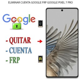 Eliminar Contraseña y Cuenta Google Google Pixel 7 Pro