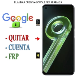 Eliminar Contraseña y Cuenta Google Realme 9