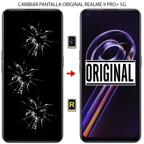 Cambiar Pantalla Realme 9 Pro Plus ORIGINAL