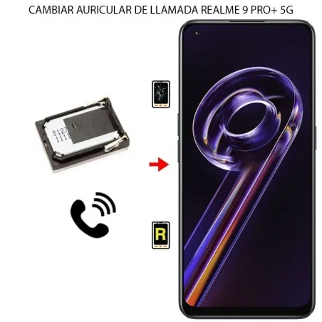 Cambiar Auricular De Llamada Realme 9 Pro Plus